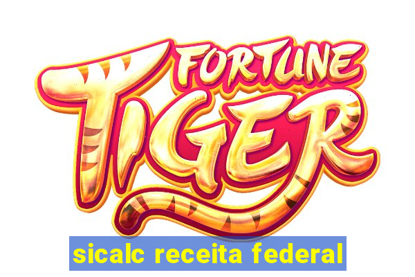 sicalc receita federal